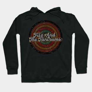 Fitz And The Tantrums vintage design on top Hoodie